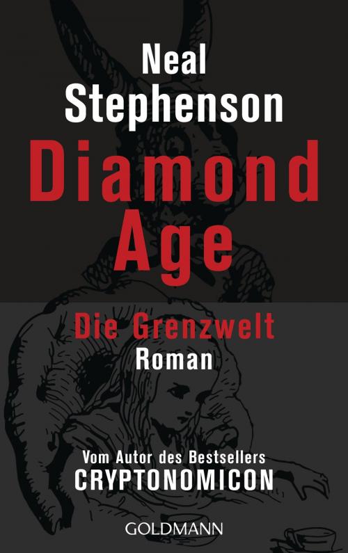 Cover of the book Diamond Age - Die Grenzwelt by Neal Stephenson, Goldmann Verlag