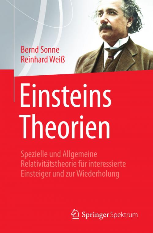 Cover of the book Einsteins Theorien by Bernd Sonne, Reinhard Weiß, Springer Berlin Heidelberg