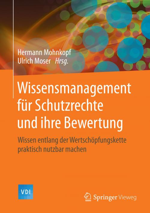 Cover of the book Wissensmanagement für Schutzrechte und ihre Bewertung by , Springer Berlin Heidelberg