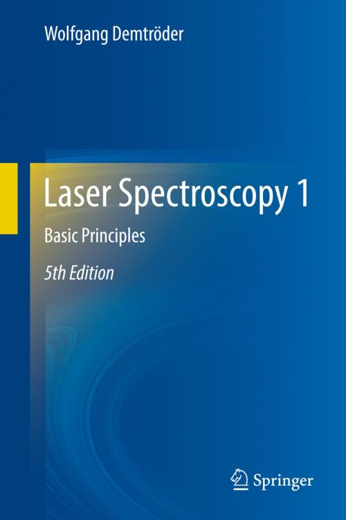 Cover of the book Laser Spectroscopy 1 by Wolfgang Demtröder, Springer Berlin Heidelberg