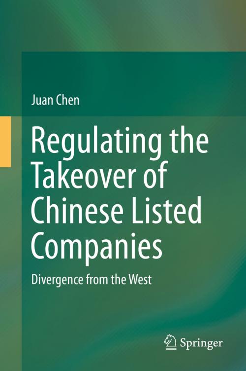 Cover of the book Regulating the Takeover of Chinese Listed Companies by Juan Chen, Springer Berlin Heidelberg