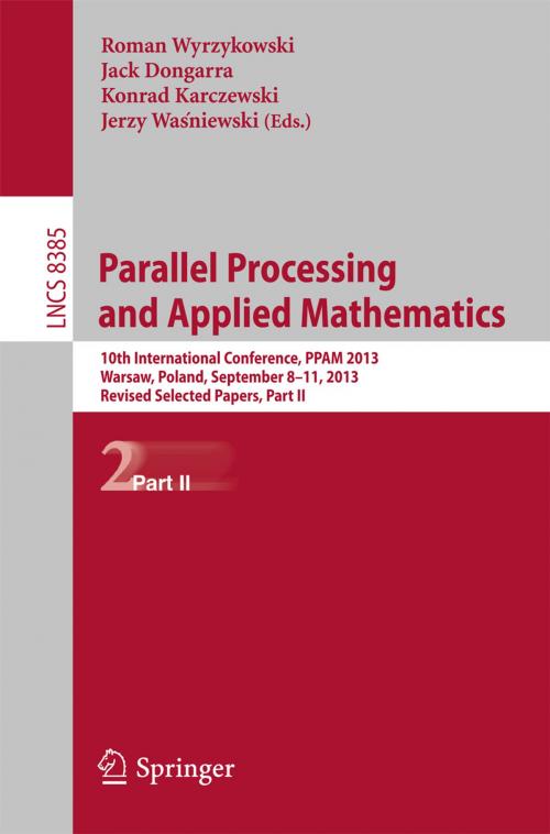 Cover of the book Parallel Processing and Applied Mathematics by , Springer Berlin Heidelberg