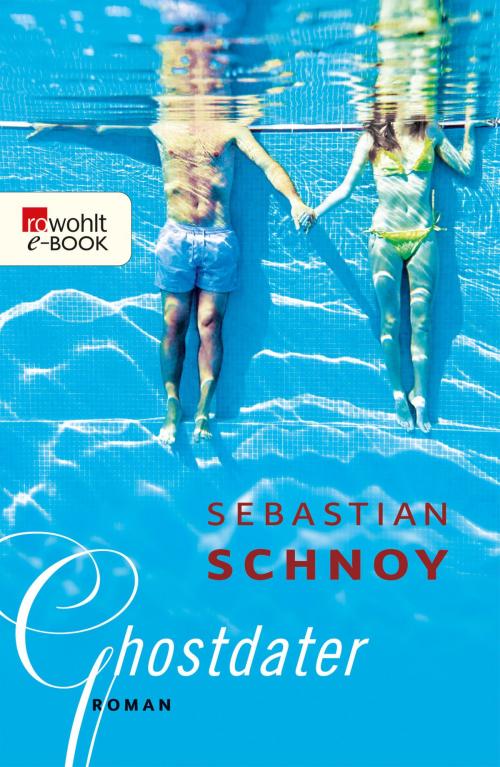 Cover of the book Ghostdater by Sebastian Schnoy, Rowohlt E-Book