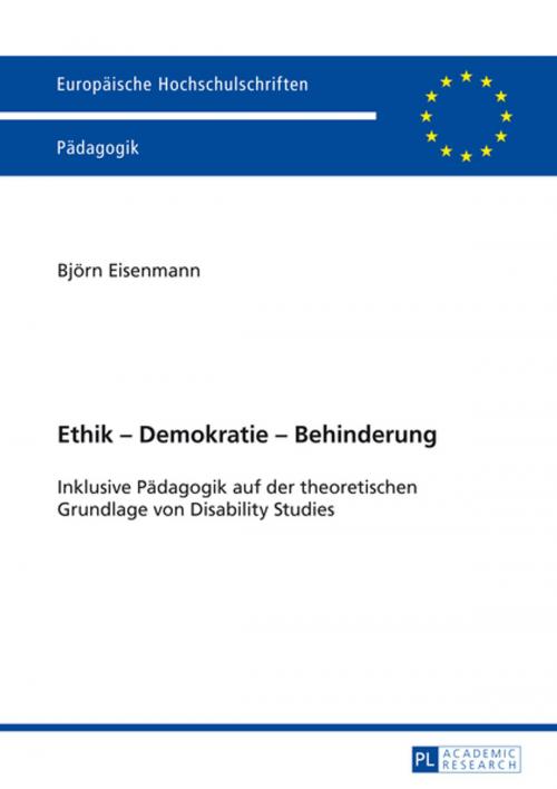 Cover of the book Ethik Demokratie Behinderung by Björn Eisenmann, Peter Lang