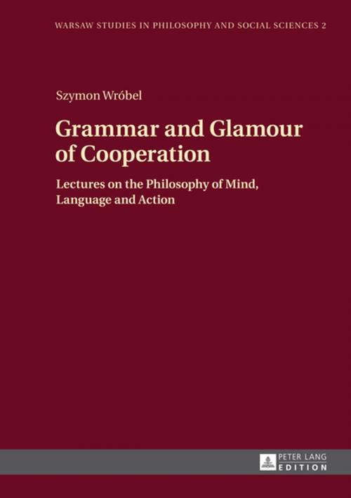 Cover of the book Grammar and Glamour of Cooperation by Szymon Wrobel, Peter Lang