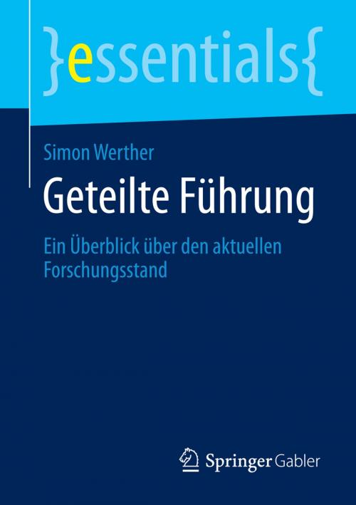 Cover of the book Geteilte Führung by Simon Werther, Springer Fachmedien Wiesbaden