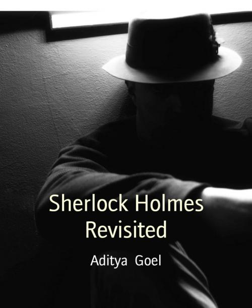 Cover of the book Sherlock Holmes Revisited by Aditya Goel, BookRix