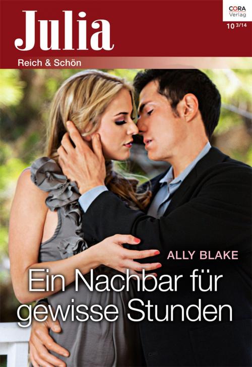 Cover of the book Ein Nachbar für gewisse Stunden by Ally Blake, CORA Verlag