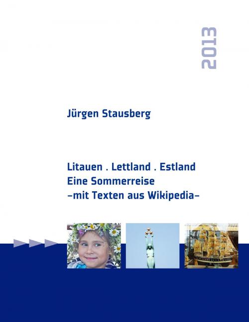 Cover of the book Litauen. Lettland. Estland: Eine Sommerreise by Jürgen Stausberg, Books on Demand