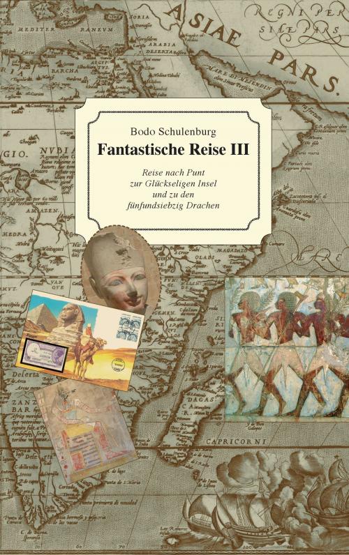 Cover of the book Fantastische Reise III by Bodo Schulenburg, Books on Demand
