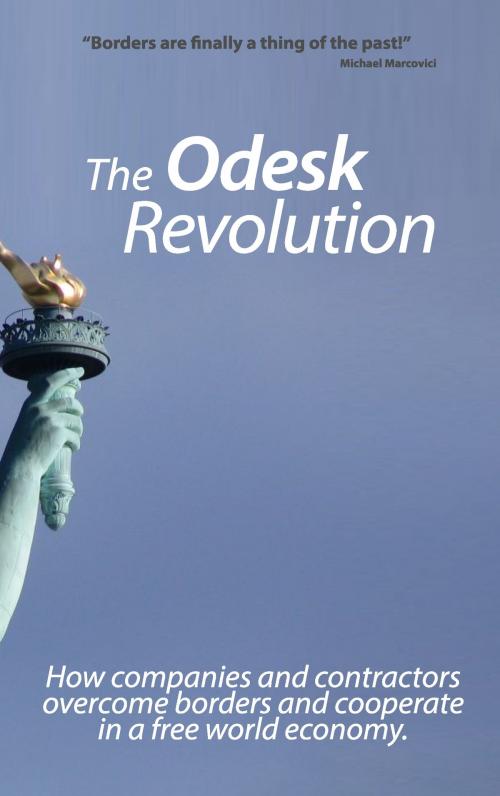 Cover of the book The Odesk Revolution by Michael Wenkart, Books on Demand