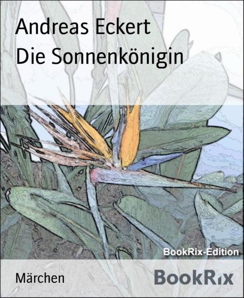 Cover of the book Die Sonnenkönigin by Andreas Eckert, BookRix