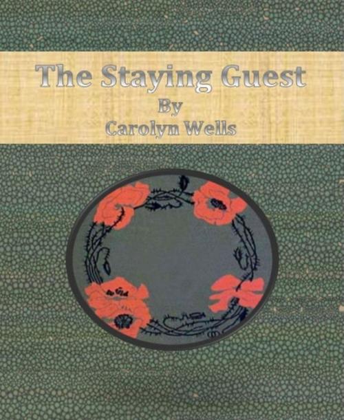 Cover of the book The Staying Guest by Carolyn Wells, BookRix