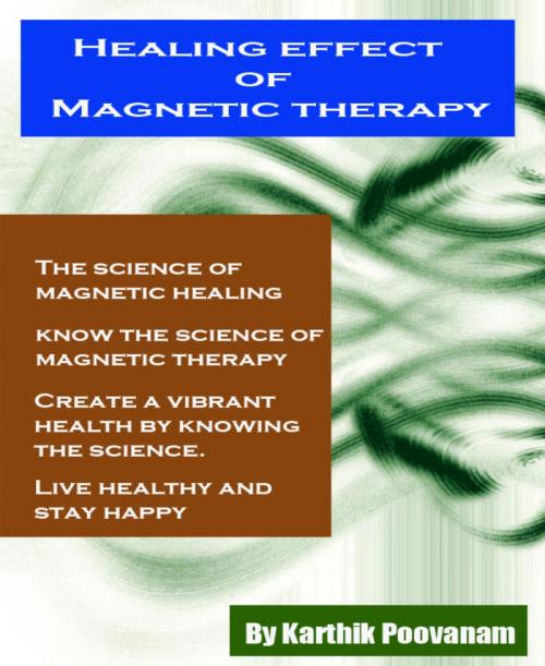 Cover of the book Healing effect Magnetic therapy by karthik poovanam, BookRix