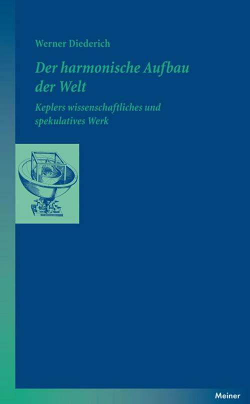 Cover of the book Der harmonische Aufbau der Welt by Werner Diederich, Felix Meiner Verlag