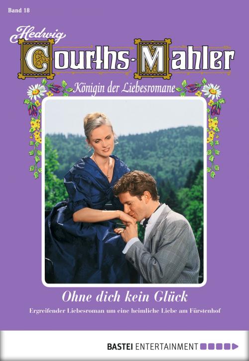 Cover of the book Hedwig Courths-Mahler - Folge 018 by Hedwig Courths-Mahler, Bastei Entertainment
