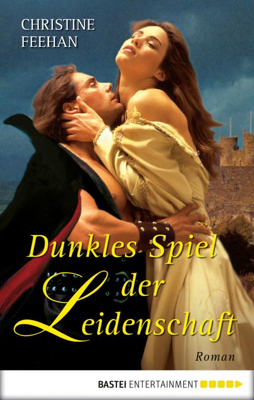 Cover of the book Dunkles Spiel der Leidenschaft by Christine Feehan, Bastei Entertainment
