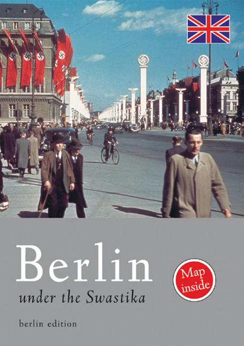 Cover of the book Berlin under the Swastika by Sven Felix Kellerhoff, be.bra verlag