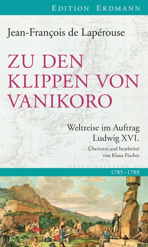 Cover of the book Zu den Klippen von Vanikoro by Jean-Francois de Lapérouse, Edition Erdmann in der marixverlag GmbH