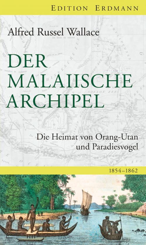 Cover of the book Der Malaiische Archipel by Alfred Russel Wallace, Edition Erdmann in der marixverlag GmbH