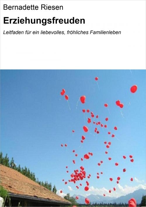 Cover of the book Erziehungsfreuden by Bernadette Riesen, neobooks Self-Publishing