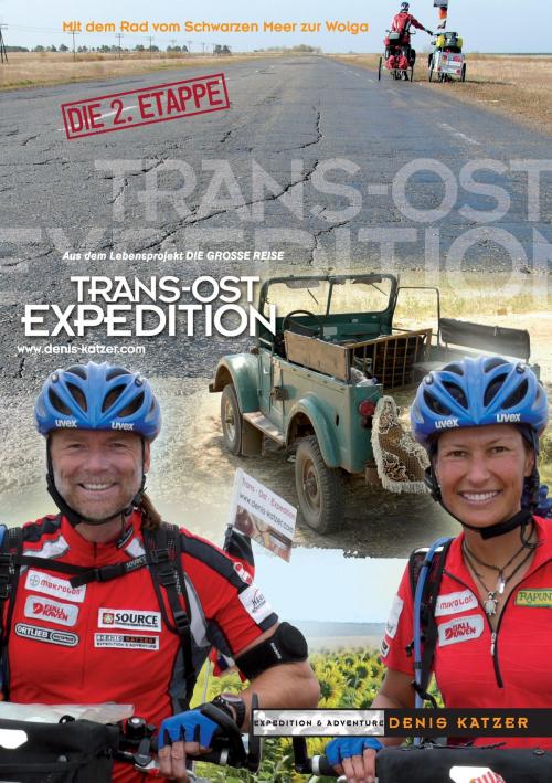 Cover of the book Trans-Ost-Expedition - Die 2. Etappe by Tanja Katzer, Denis Katzer, Books on Demand
