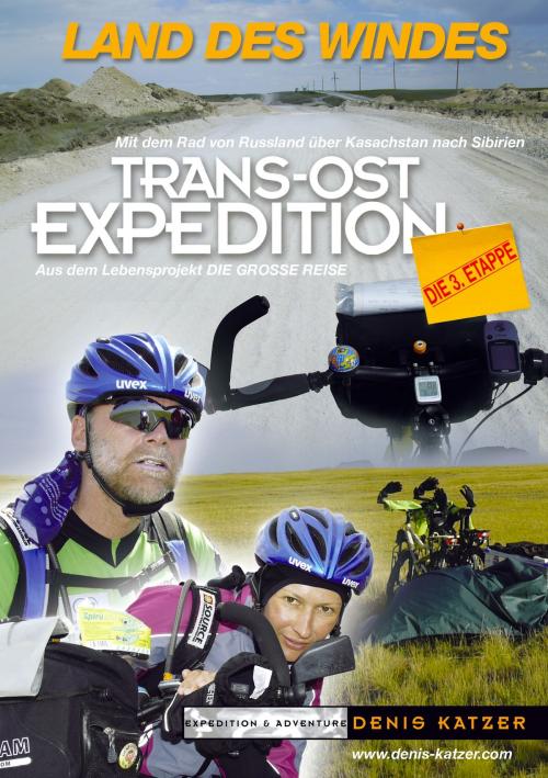 Cover of the book Trans-Ost-Expedition - Die 3. Etappe by Tanja Katzer, Denis Katzer, Books on Demand
