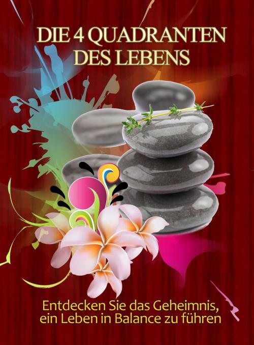 Cover of the book Die vier Quadranten des Lebens by Jürgen Beck, Jazzybee Verlag