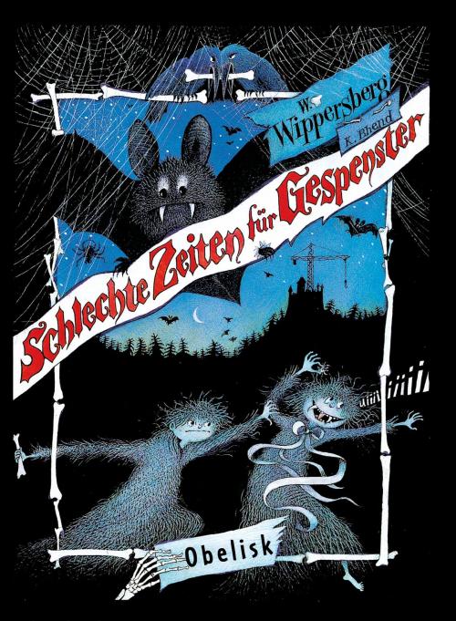 Cover of the book Schlechte Zeiten für Gespenster by Walter Wippersberg, Obelisk Verlag