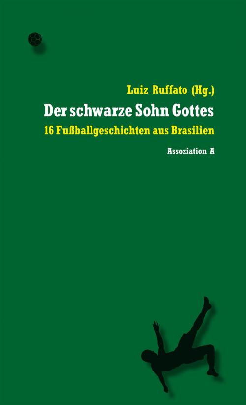 Cover of the book Der schwarze Sohn Gottes by , Assoziation A
