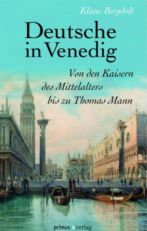 Cover of the book Deutsche in Venedig by Klaus Bergdolt, Primus-Verlag GmbH