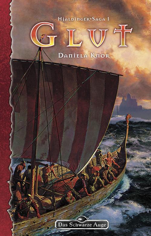 Cover of the book DSA 93: Hjaldinger-Saga 1 - Glut by Daniela Knor, Ulisses Spiele