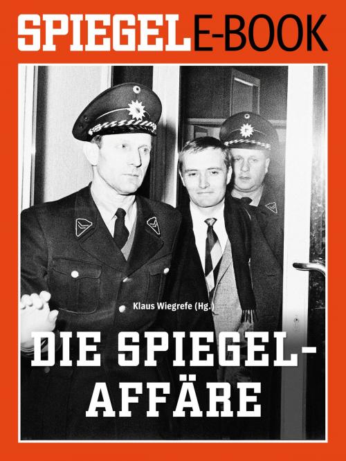 Cover of the book Die SPIEGEL-Affäre by Klaus Wiegrefe, SPIEGEL-Verlag