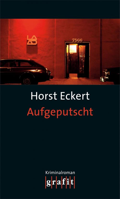 Cover of the book Aufgeputscht by Horst Eckert, Grafit Verlag