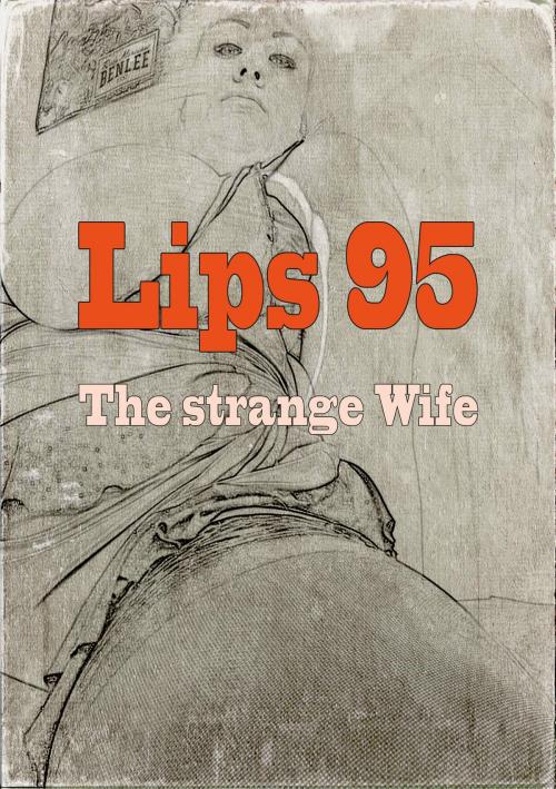 Cover of the book Lips 95 by Dave Kensington, eBook Media