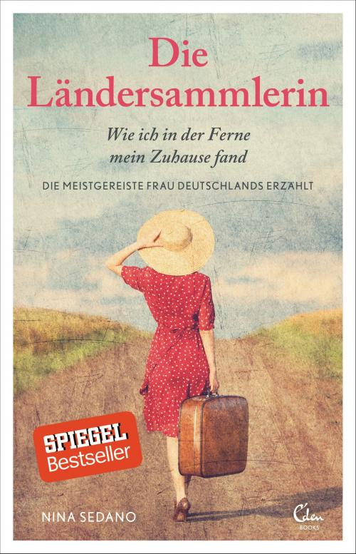 Cover of the book Die Ländersammlerin by Nina Sedano, Eden Books - Ein Verlag der Edel Germany GmbH