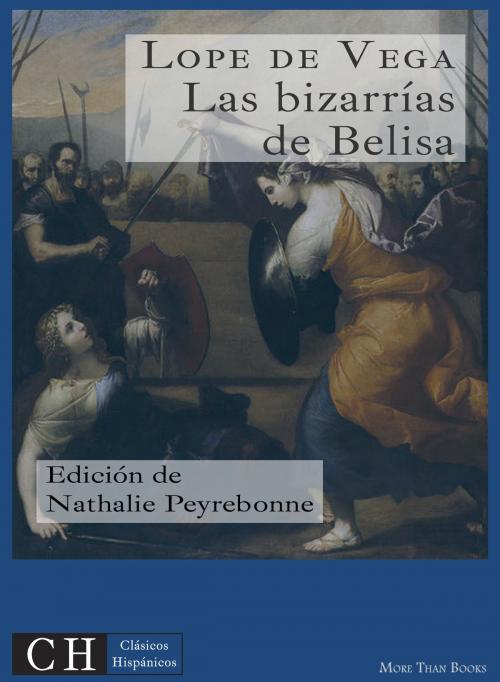 Cover of the book Las bizarrías de Belisa by Lope de Vega, Clásicos Hispánicos
