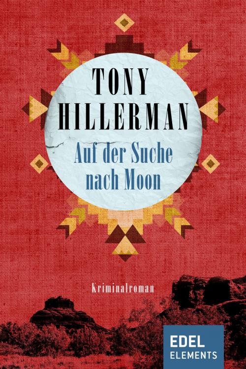 Cover of the book Auf der Suche nach Moon by Tony Hillerman, Edel Elements