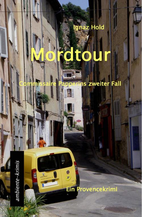 Cover of the book Mordtour by Ignaz Hold, ambiente-krimis
