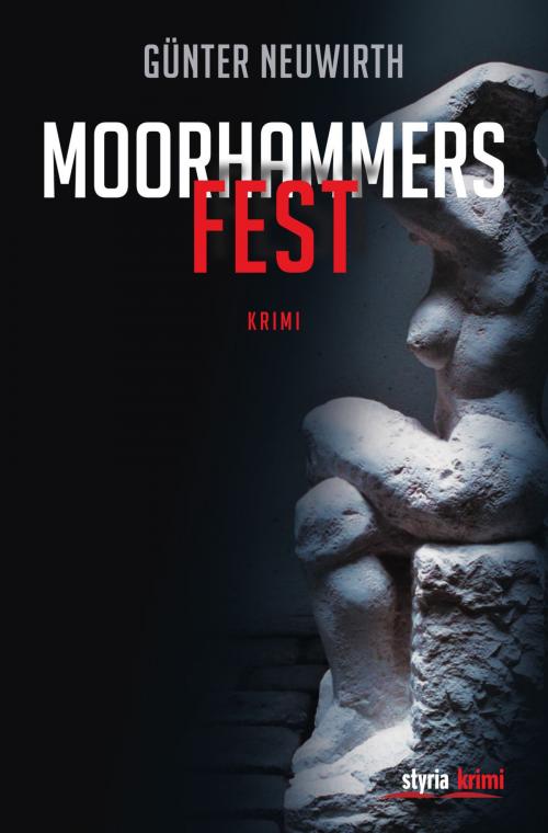 Cover of the book Moorhammers Fest by Günter Neuwirth, Styria Verlag