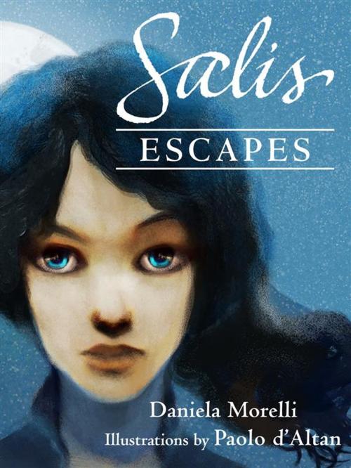 Cover of the book Salis escapes by Daniela Morelli, Paolo D'altan, Daniela Morelli
