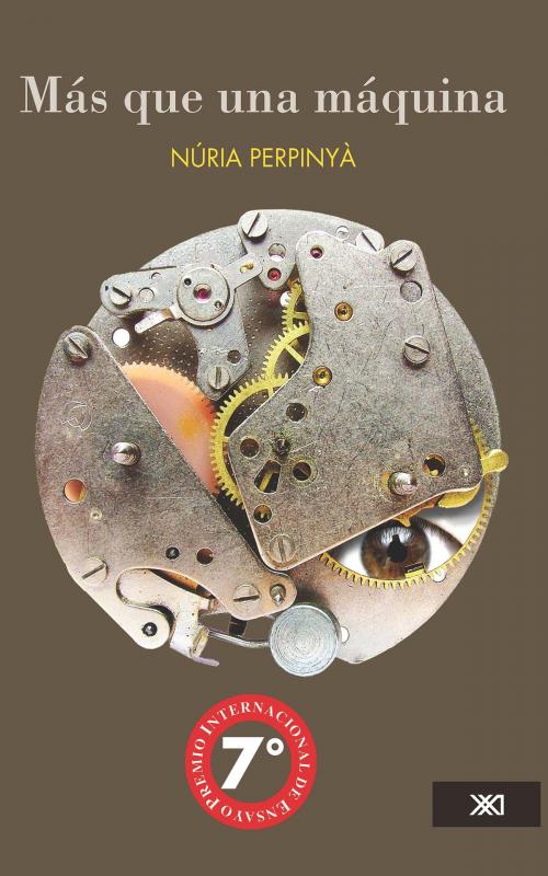 Cover of the book Más que una máquina by Núria Perpinyà, Siglo XXI Editores México