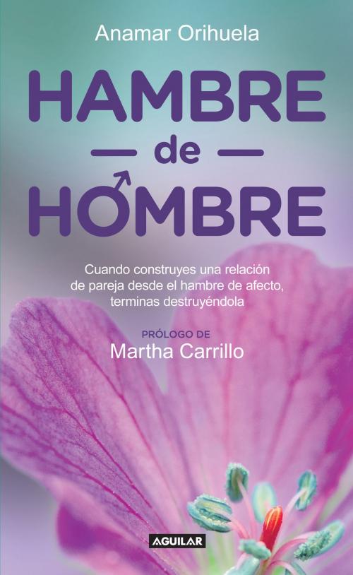 Cover of the book Hambre de hombre by Anamar Orihuela, Penguin Random House Grupo Editorial México