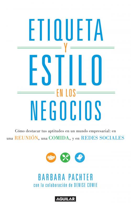 Cover of the book Etiqueta y estilo en los negocios by Pachter Barbara, Penguin Random House Grupo Editorial México