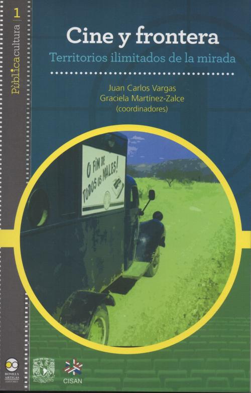 Cover of the book CINE Y FRONTERA by , Bonilla Artigas Editores