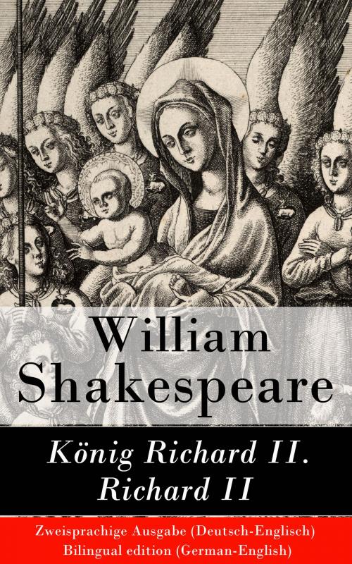 Cover of the book König Richard II. / Richard II - Zweisprachige Ausgabe (Deutsch-Englisch) / Bilingual edition (German-English) by William Shakespeare, e-artnow