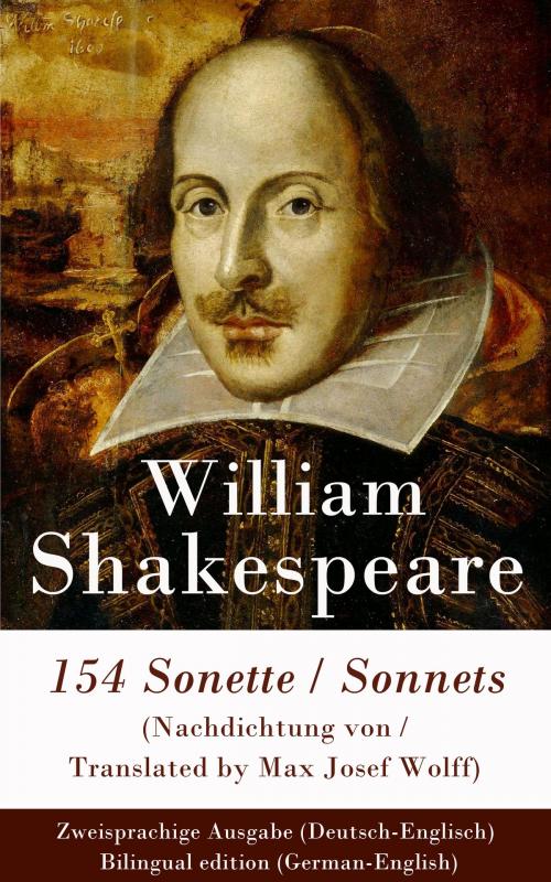 Cover of the book 154 Sonette (Nachdichtung von / Translated by Max Josef Wolff) / Sonnets - Zweisprachige Ausgabe (Deutsch-Englisch) / Bilingual edition (German-English) by William Shakespeare, e-artnow