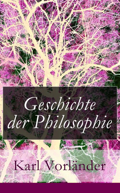Cover of the book Geschichte der Philosophie by Karl Vorländer, e-artnow