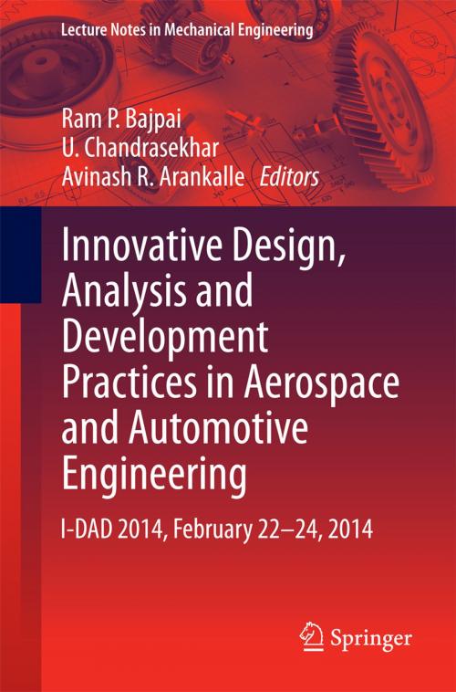 Cover of the book Innovative Design, Analysis and Development Practices in Aerospace and Automotive Engineering by , Springer India