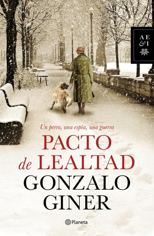 Cover of the book Pacto de lealtad by Gonzalo Giner, Grupo Planeta